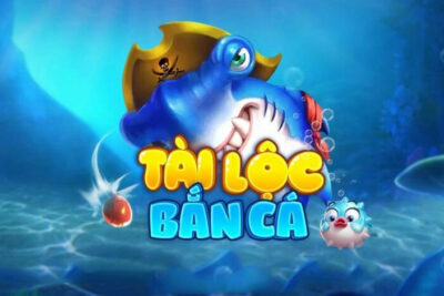 Bắn Cá Tài Lộc | BCTL Club – Cổng game quy tụ siêu phẩm
